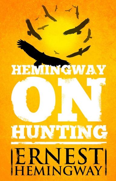 Produktbild: Hemingway on Hunting