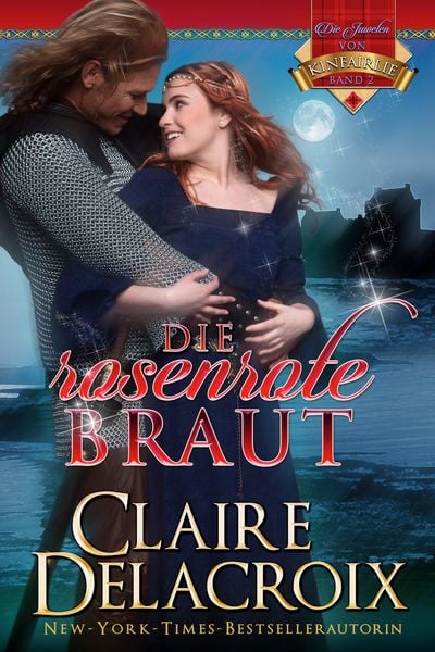 Produktbild: Die rosenrote Braut (Die Juwelen von Kinfairlie, #2)