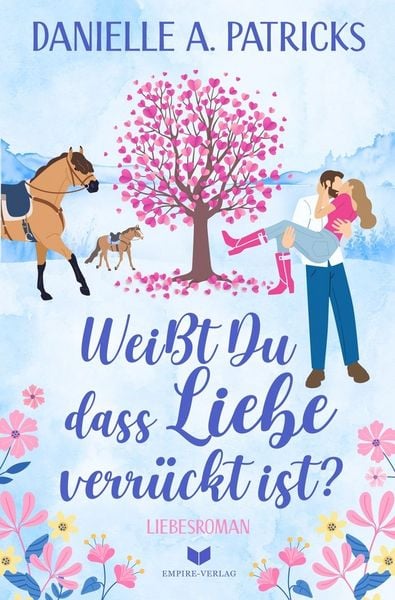 Produktbild: Wei&szlig;t du, dass Liebe verr&uuml;ckt ist?