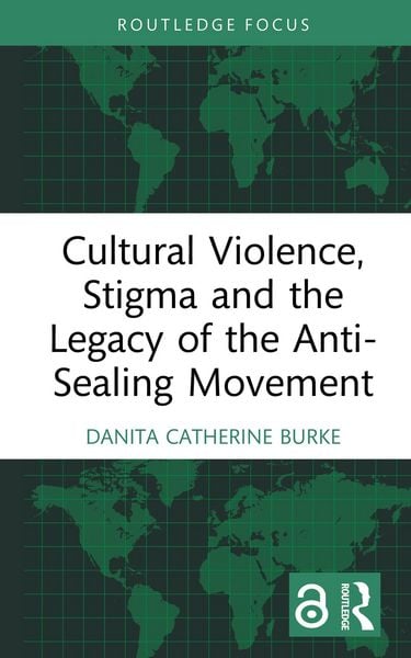 Produktbild: Cultural Violence, Stigma and the Legacy of the Anti-Sealing Movement