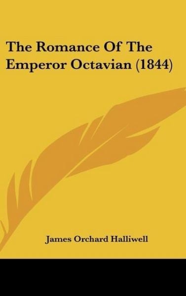 Produktbild: The Romance Of The Emperor Octavian (1844)