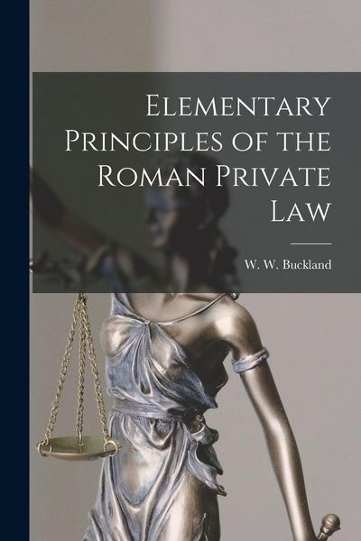 Produktbild: Elementary Principles of the Roman Private Law
