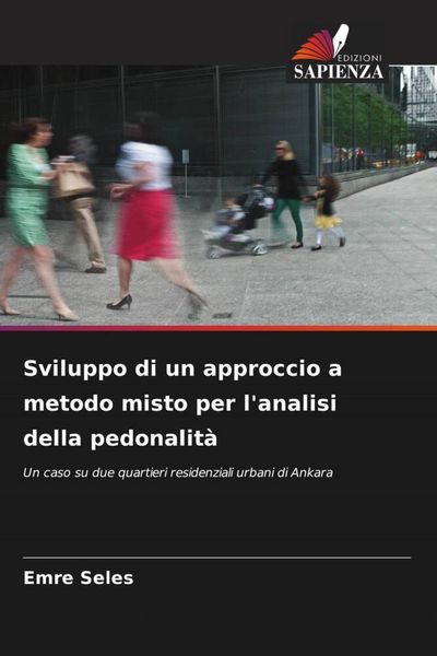 Produktbild: Sviluppo di un approccio a metodo misto per l'analisi della pedonalit&agrave;