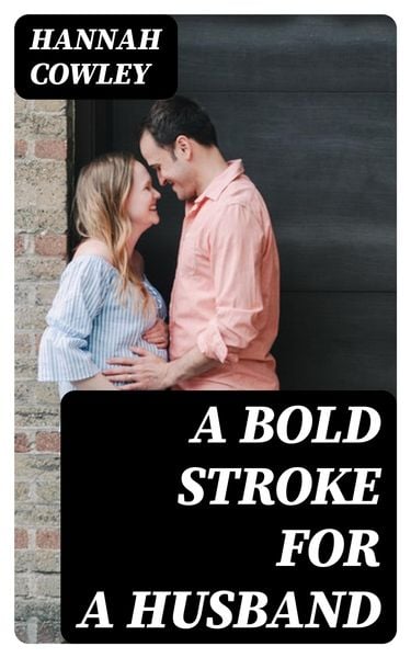 Produktbild: A Bold Stroke for a Husband