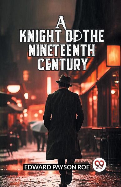 Produktbild: A Knight Of The Nineteenth Century