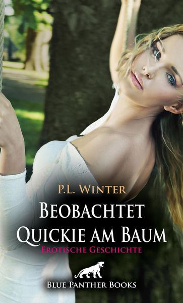 Produktbild: Beobachtet - Quickie am Baum | Erotische Geschichte