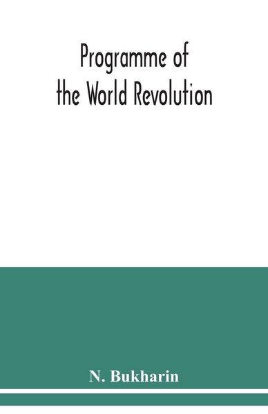 Produktbild: Programme of the world revolution