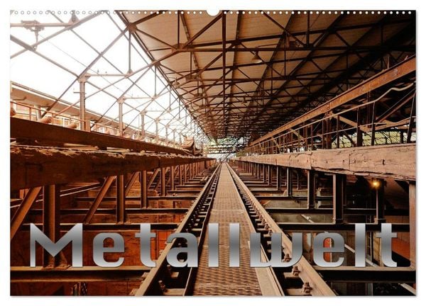 Produktbild: Metallwelt (Wandkalender 2027 DIN A2 quer), CALVENDO Monatskalender