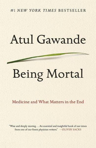 Being Mortal, Taschenbuch von Atul Gawande, Macmillan USA, 9781250076229