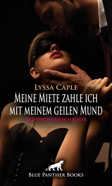 Produktbild: Meine Miete zahle ich mit meinem geilen Mund | Erotische Geschichte