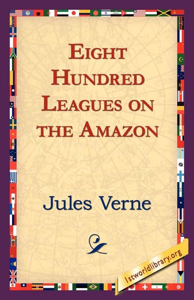 Produktbild: Eight Hundred Leagues on the Amazon