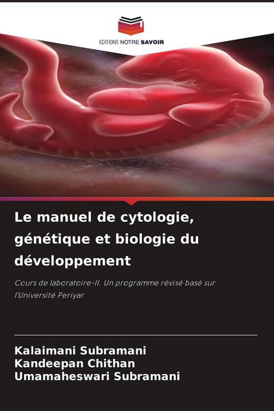 Produktbild: Le manuel de cytologie, g&eacute;n&eacute;tique et biologie du d&eacute;veloppement