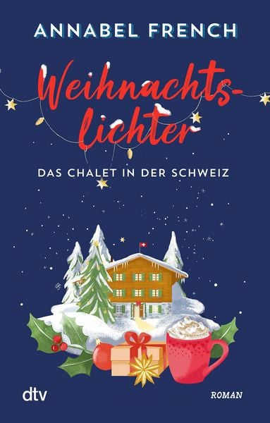 Produktbild: Weihnachtslichter &ndash; Das Chalet in der Schweiz