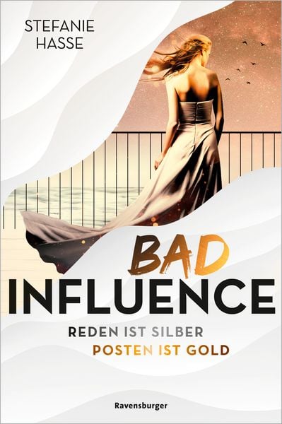 Produktbild: Bad Influence. Reden ist Silber, Posten ist Gold