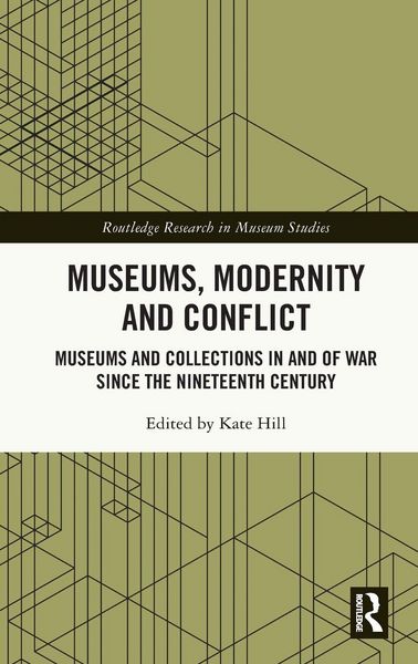 Produktbild: Museums, Modernity and Conflict
