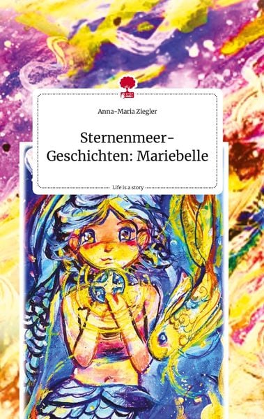 Produktbild: Sternenmeer-Geschichten: Mariebelle. Life is a Story - story.one