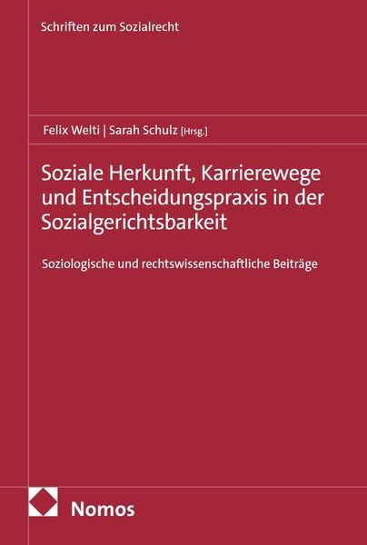 Produktbild: Soziale Herkunft, Karrierewege und Entscheidungspraxis in der Sozialgerichtsbarkeit