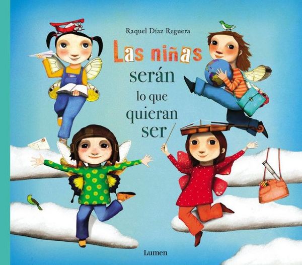 Produktbild: Las Ni&ntilde;as Ser&aacute;n Lo Que Quieran Ser