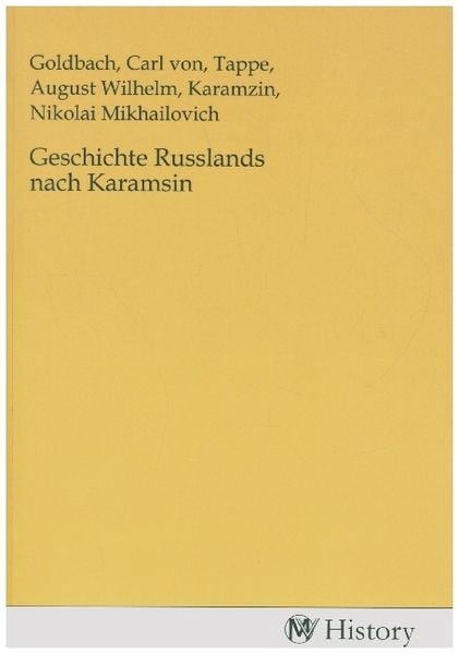 Geschichte Russlands nach Karamsin, Taschenbuch von , MV-History, 9783753609652