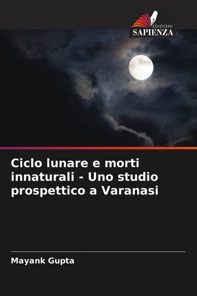 Produktbild: Ciclo lunare e morti innaturali - Uno studio prospettico a Varanasi