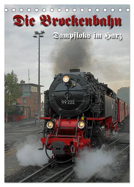 Produktbild: Die Brockenbahn (Tischkalender 2027 DIN A5 hoch), CALVENDO Monatskalender