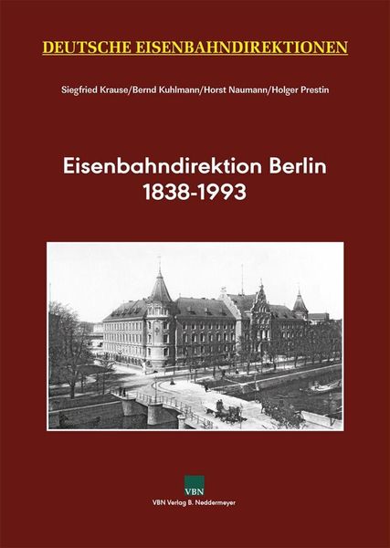 Eisenbahndirektion Berlin 1838-1993
