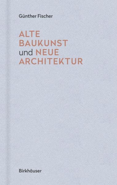 Produktbild: Alte Baukunst und neue Architektur