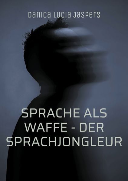 Produktbild: Sprache als Waffe - Der Sprachjongleur