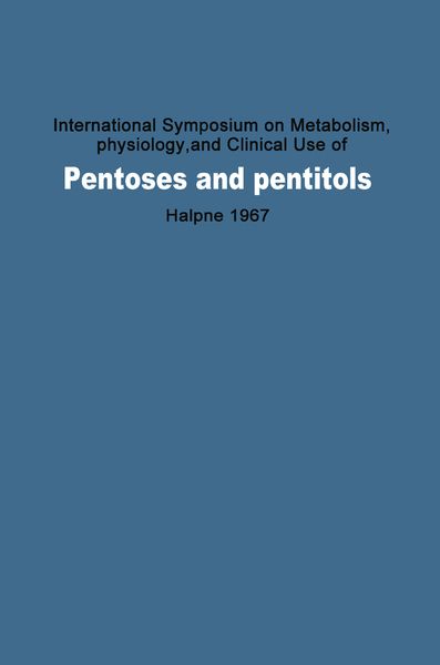 Produktbild: International Symposium on Metabolism, Physiology, and Clinical Use of Pentoses and Pentitols