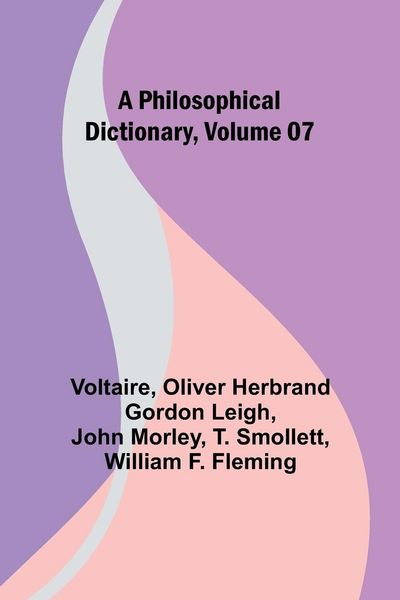 Produktbild: A Philosophical Dictionary, Volume 07