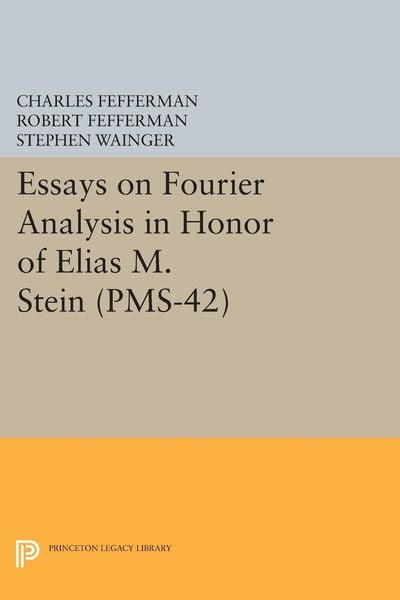 Produktbild: Essays on Fourier Analysis in Honor of Elias M. Stein