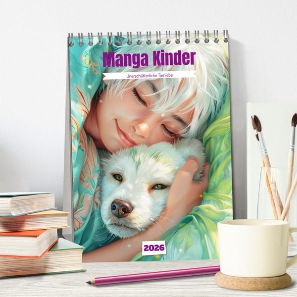 Produktbild: Manga Kinder - Unersch&uuml;tterliche Tierliebe (Tischkalender 2026 DIN A5 hoch), CALVENDO Monatskalender
