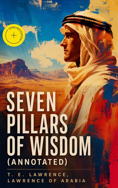 Produktbild: Seven Pillars of Wisdom (Annotated)