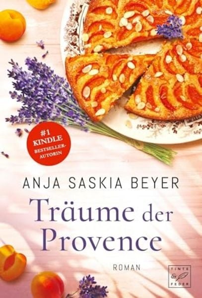 Träume der Provence, Taschenbuch von Anja Saskia Beyer, Tinte & Feder, 9782919802388