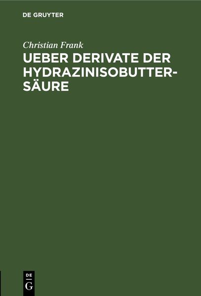 Produktbild: Ueber Derivate der Hydrazinisobutters&auml;ure