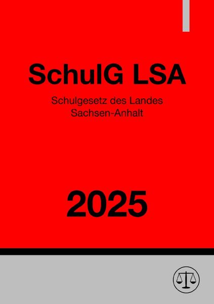 Produktbild: Schulgesetz des Landes Sachsen-Anhalt - SchulG LSA 2025