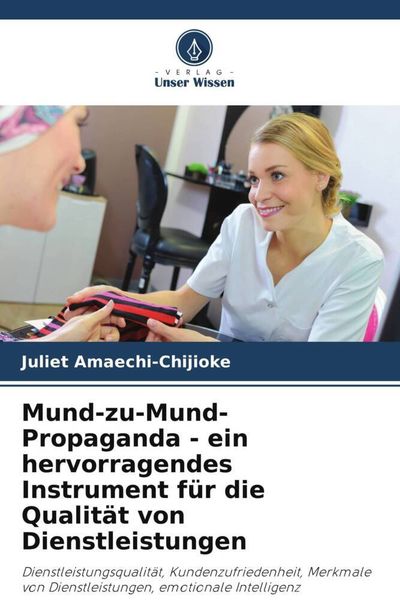 Produktbild: Mund-zu-Mund-Propaganda - ein hervorragendes Instrument f&uuml;r die Qualit&auml;t von Dienstleistungen