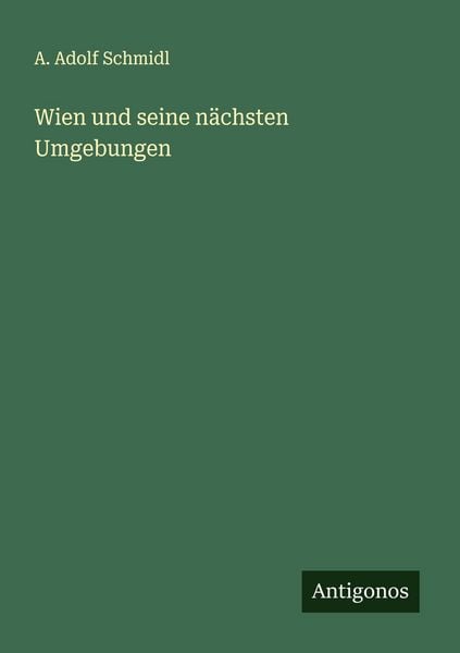 Produktbild: Wien und seine n&auml;chsten Umgebungen