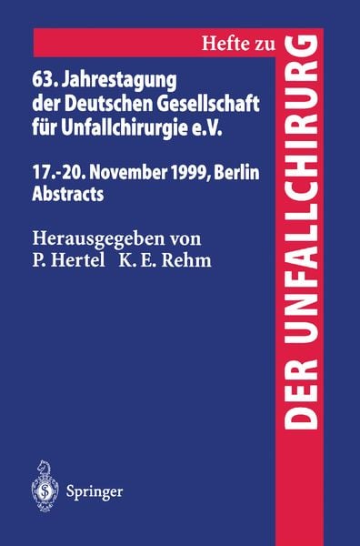 63. Jahrestagung der Deutschen Gesellschaft für Unfallchirurgie, Taschenbuch von , Springer Berlin, 9783540660361