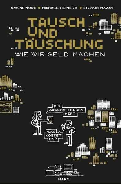 Produktbild: Tausch und T&auml;uschung &ndash; Wie wir Geld machen