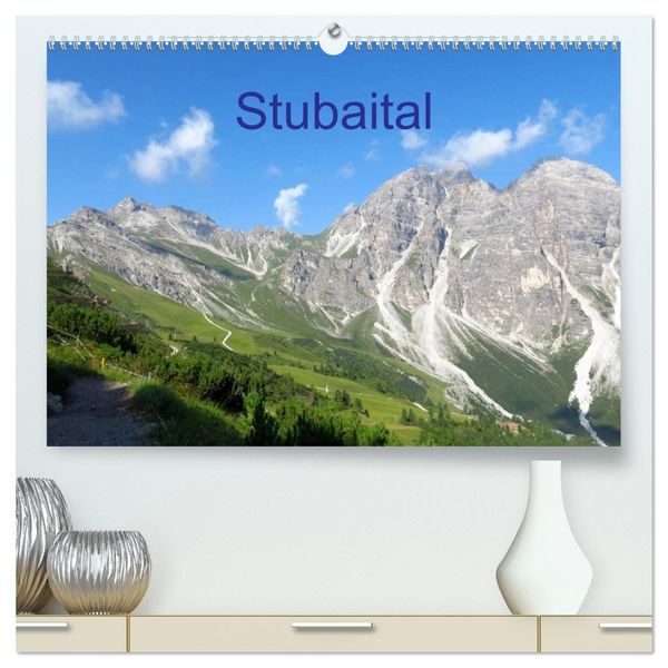 Produktbild: Stubaital (hochwertiger Premium Wandkalender 2026 DIN A2 quer), Kunstdruck in Hochglanz