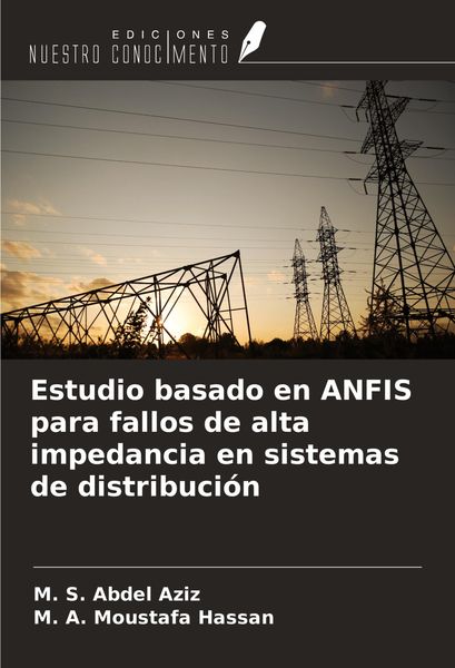 Produktbild: Estudio basado en ANFIS para fallos de alta impedancia en sistemas de distribuci&oacute;n