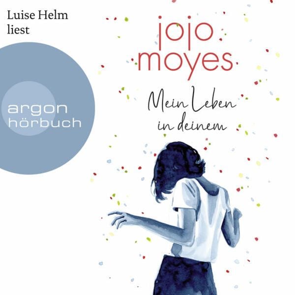 Mein Leben in deinem - Jojo Moyes, Audio, 9783732420216