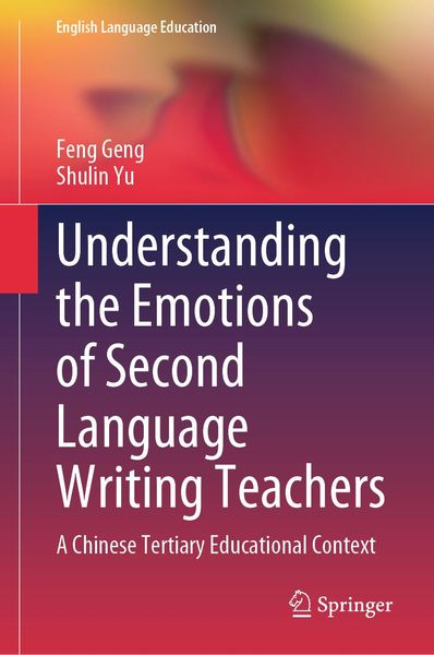 Produktbild: Understanding the Emotions of Second Language Writing Teachers