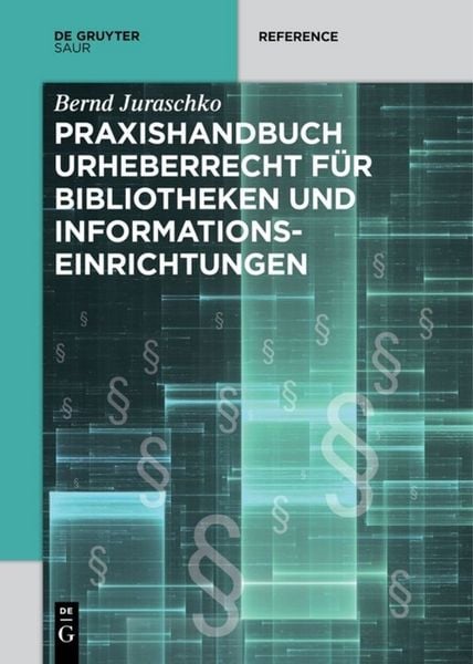 Produktbild: Praxishandbuch Urheberrecht f&uuml;r Bibliotheken und Informationseinrichtungen