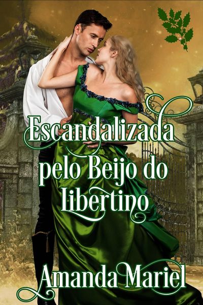 Produktbild: Escandalizada pelo Beijo do Libertino (Conectador por um beijo., #5)