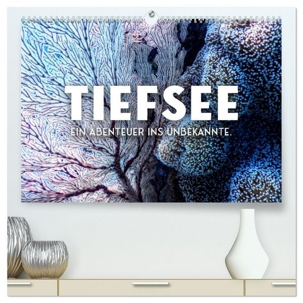 Produktbild: Tiefsee - Ein Abenteuer ins Unbekannte. (hochwertiger Premium Wandkalender 2026 DIN A2 quer), Kunstdruck in Hochglanz