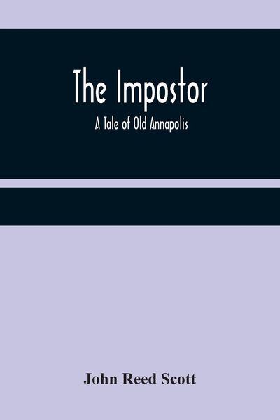 Produktbild: The Impostor; A Tale of Old Annapolis
