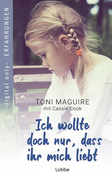 Produktbild: Ich wollte doch nur, dass ihr mich liebt