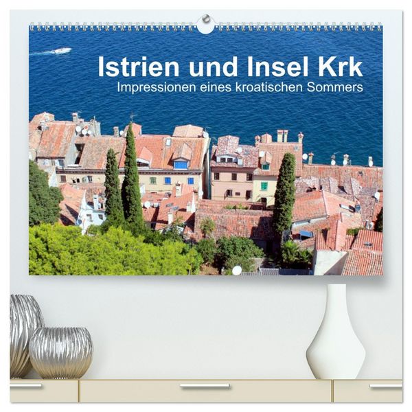 Produktbild: Istrien und Insel Krk - Impressionen eines kroatischen Sommers (hochwertiger Premium Wandkalender 2026 DIN A2 quer), Kunstdruck in Hochglanz